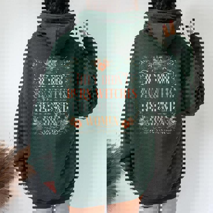 They Didn't Burn Witches They Burned Women - Flowers - TV Show, Trending, Funny & Lifestyle T-Shirts, Hoodies & More