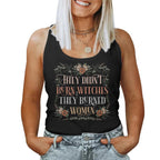 They Didn't Burn Witches They Burned Women - Flowers - TV Show, Trending, Funny & Lifestyle T-Shirts, Hoodies & More