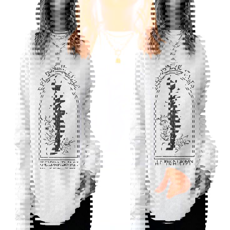 They Didn't Burn Witches They Burned Women - Hand - TV Show, Trending, Funny & Lifestyle T-Shirts, Hoodies & More