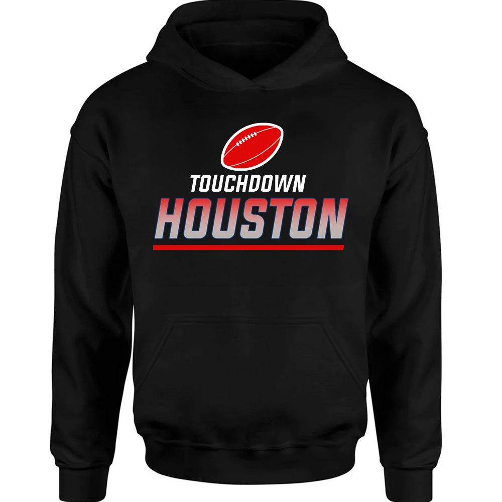 Touchdown Houston - Texans American Football T-Shirts, Hoodies & More