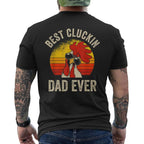 Best Cluckin Dad Ever - TV Show, Trending, Funny & Lifestyle T-Shirts, Hoodies & More (Back Print)