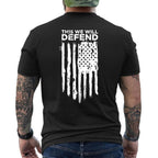 This We Will Defend Shirt - Patriotic, 2nd Amendment T-Shirts, Hoodies, Sweatshirt (back print)