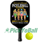 Personalized "We're more than just frends, we're a gang" Pickleball Team Paddle, Gift For Groups, Friends