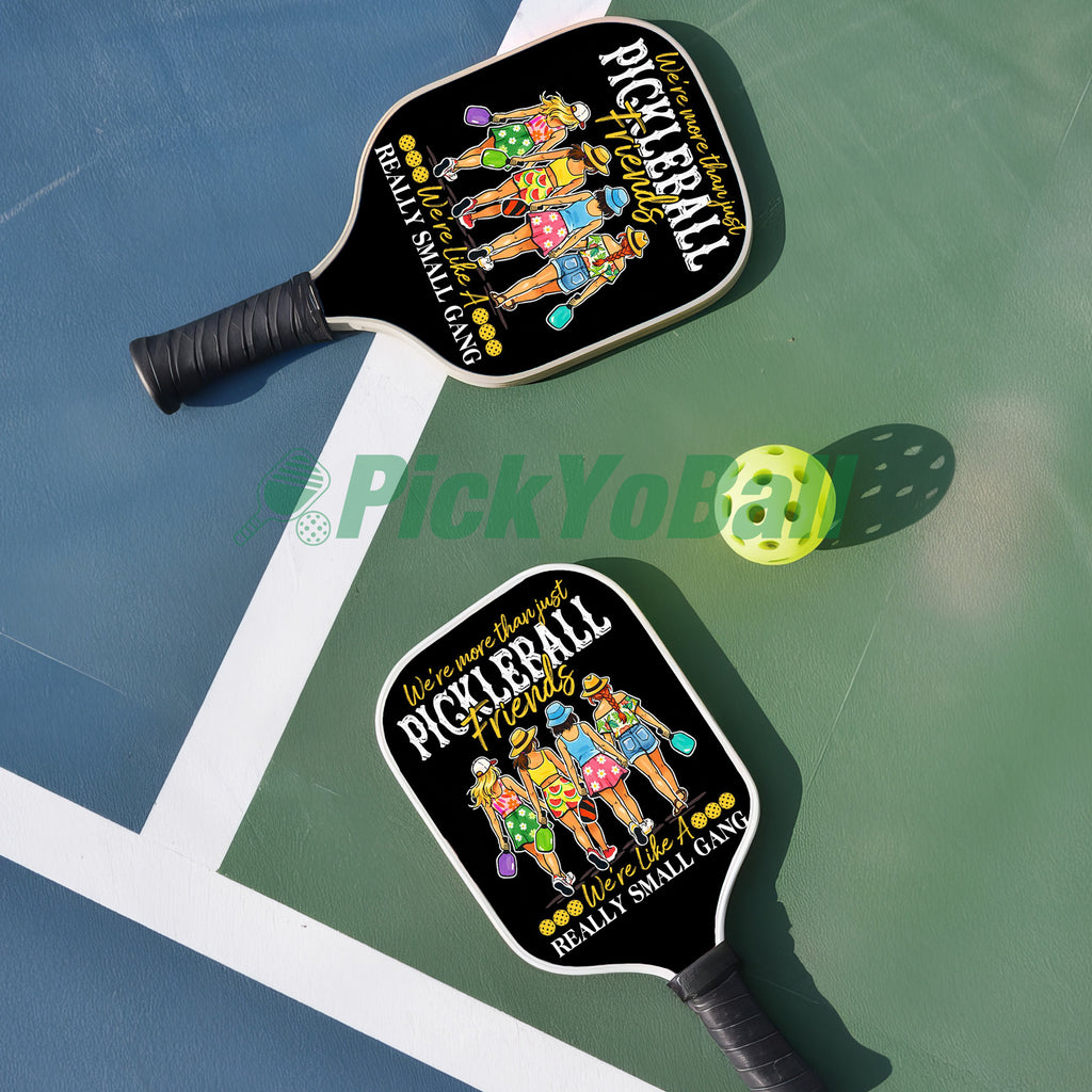 Personalized "We're more than just frends, we're a gang" Pickleball Team Paddle, Gift For Groups, Friends