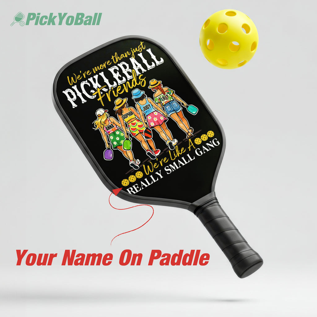Personalized "We're more than just frends, we're a gang" Pickleball Team Paddle, Gift For Groups, Friends
