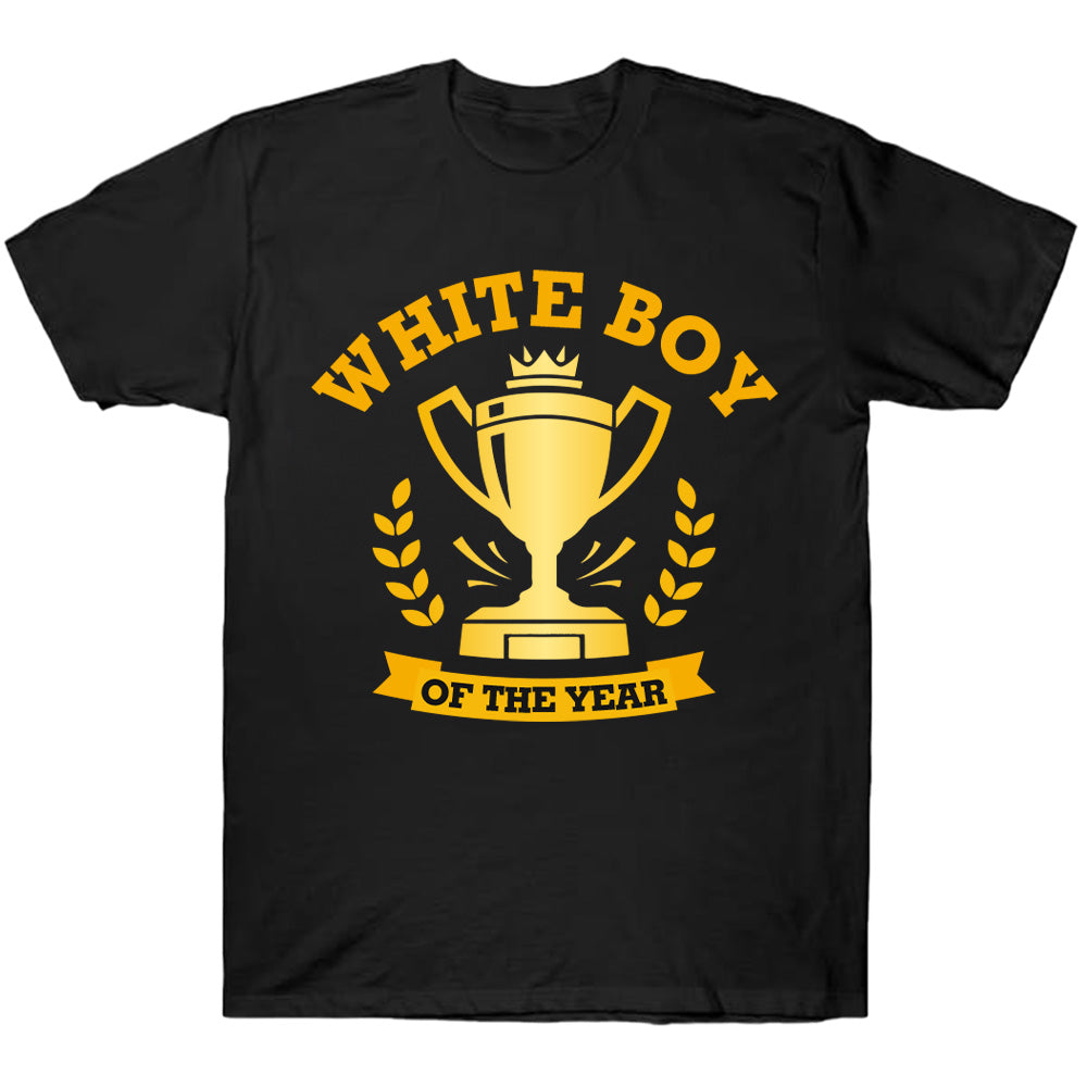 White Boy of the Year - TV Show, Trending, Funny & Lifestyle T-Shirts, Hoodies & More 3