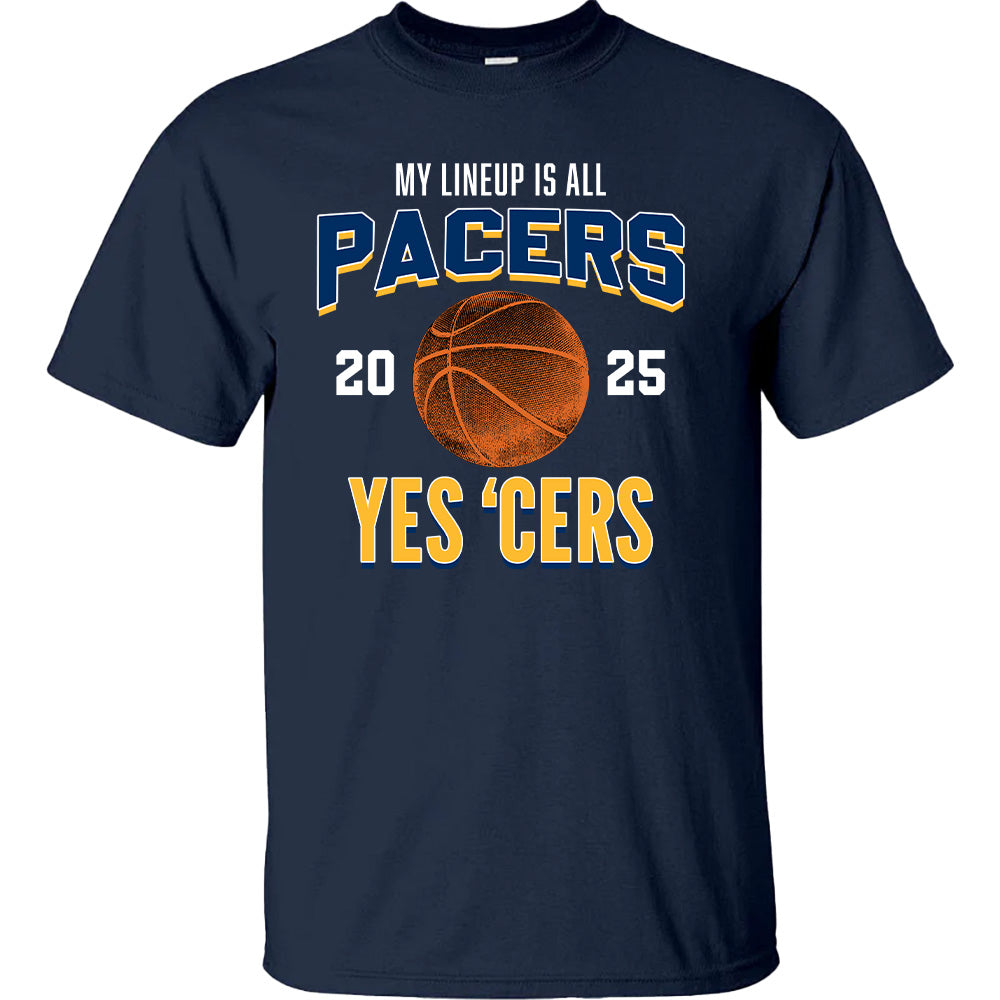 My Lineup Is All Pacers 2025 Champion Tees - Indiana Basketball T-Shirts, Hoodies & More