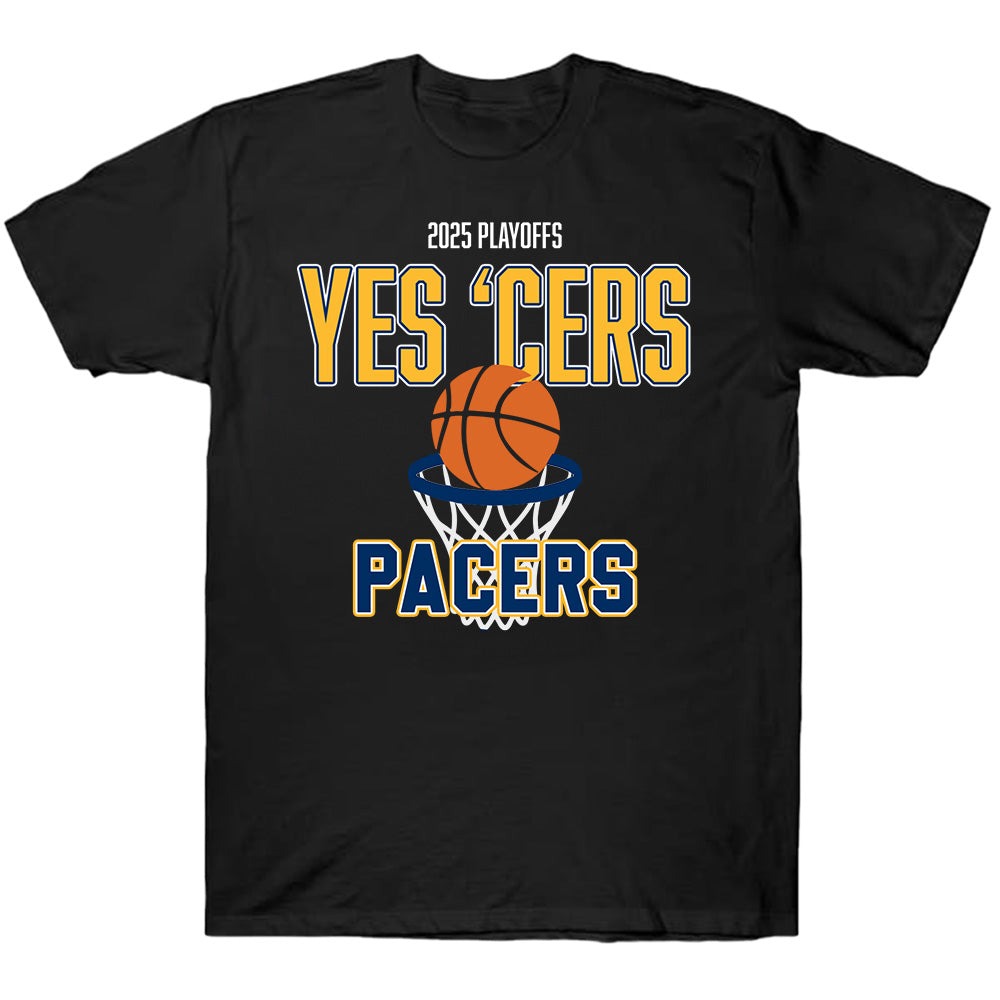 2025 Playoffs Yes'Cers Pacers Tees - Indiana Basketball T-Shirts, Hoodies & More